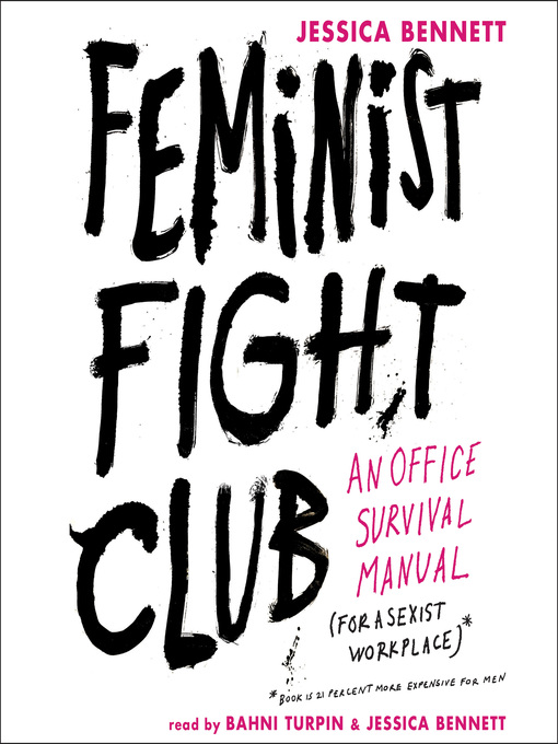 Title details for Feminist Fight Club by Jessica Bennett - Wait list